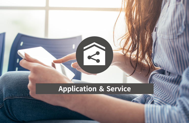 Application ＆ Service